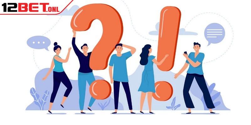Câu Hỏi Thường Gặp 12BET - Tổng Hợp Và Trả Lời 6 Nhà cái 12BET đảm bảo khả năng thanh toán cao ngay sau khi có thưởng