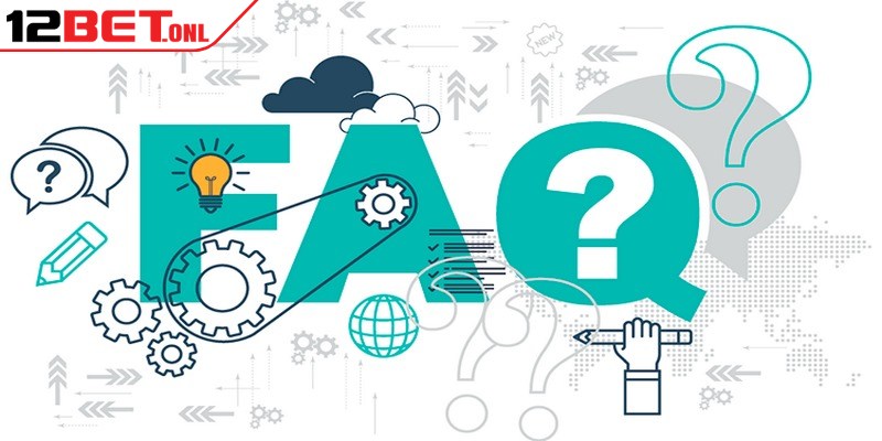 Câu Hỏi Thường Gặp 12BET - Tổng Hợp Và Trả Lời 5 Câu hỏi thường gặp 12BET được quan tâm nhiều liên quan đến ID game